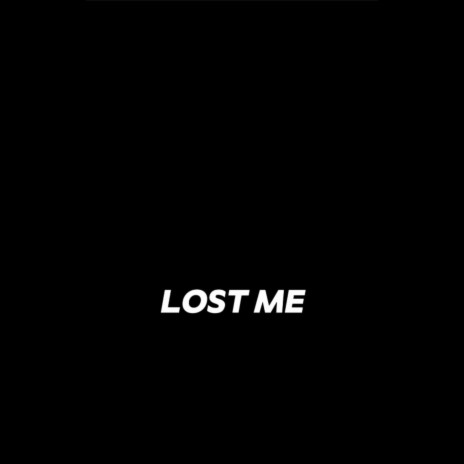 Lost Me ft. Fuego Robby | Boomplay Music