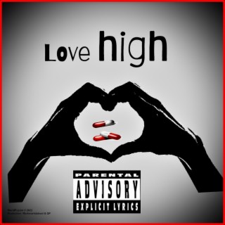 Love High (Explicit)