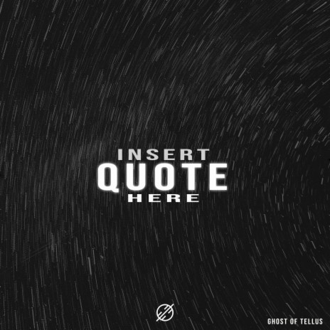 Insert Quote Here ft. Theis EZ & Contiez | Boomplay Music