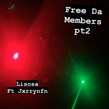 FreeDaMembers Pt2 ft. KidWocki | Boomplay Music