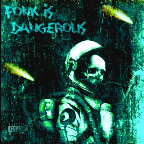 Fonk Is Dangerous | Boomplay Music