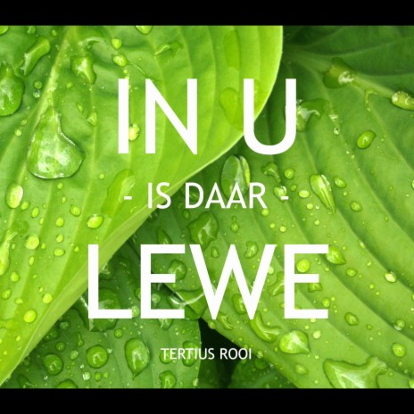 In U is daar Lewe