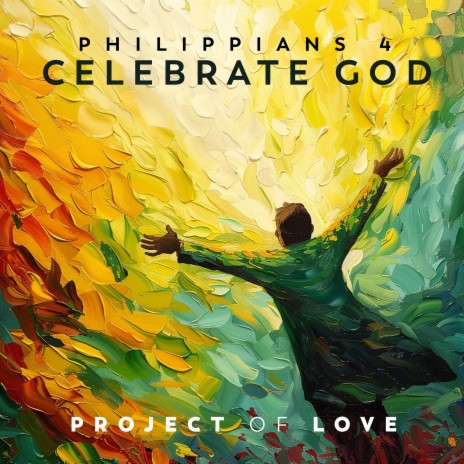 Philippians 4 - Celebrate God | Boomplay Music