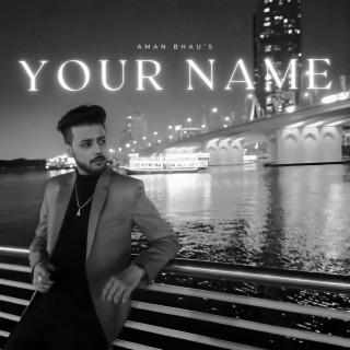 Your Name lyrics | Boomplay Music