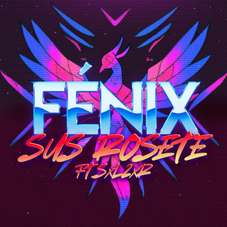 Fénix ft. SxLZxR