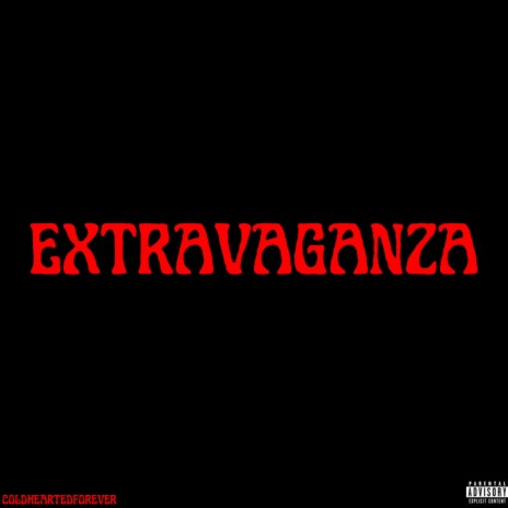 Extravaganza | Boomplay Music