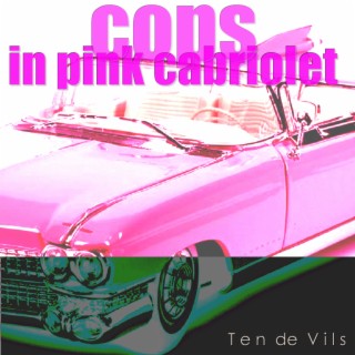 Cops In Pink Cabriolet