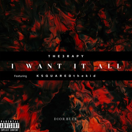 I Want It All (feat. KSQUAREDthekid) | Boomplay Music