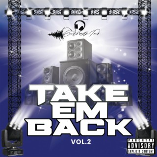 Take Em Back, Vol. 2