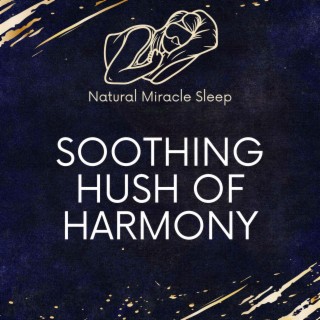 Soothing Hush of Harmony