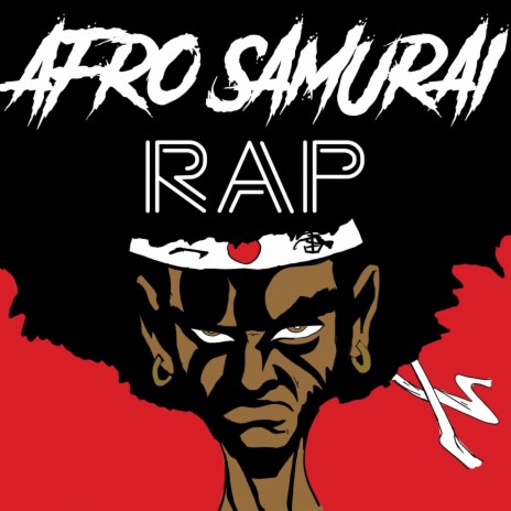 Afro Samurai Rap | Boomplay Music