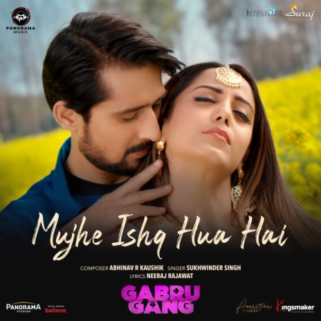 Mujhe Ishq Hua Hai (From Gabru Gang) ft. Abhinav R Kaushik & Neeraj Rajawat | Boomplay Music