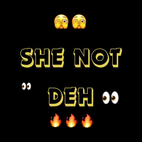 She Not Deh ft. Lano, Gartho & Stevo | Boomplay Music