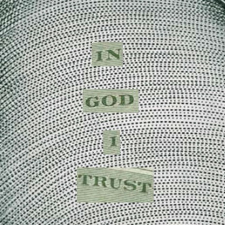 In God I Trust | Boomplay Music