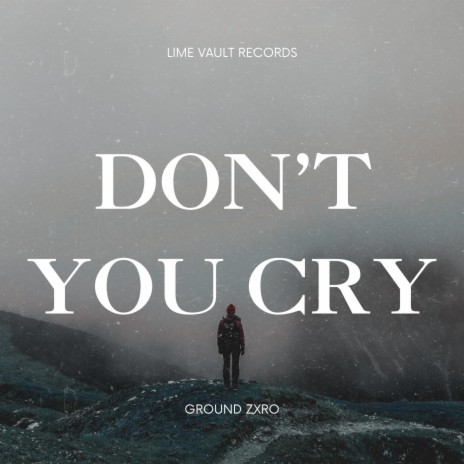 Don't You Cry (Radio Edit)