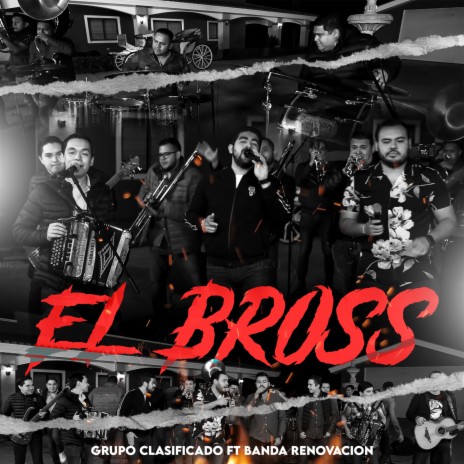 El Bross (En Vivo) ft. Banda Renovacion