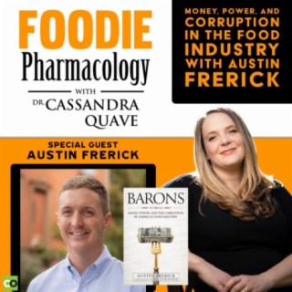 Money, Power, and Corruption in the Food Industry with Austin Frerick