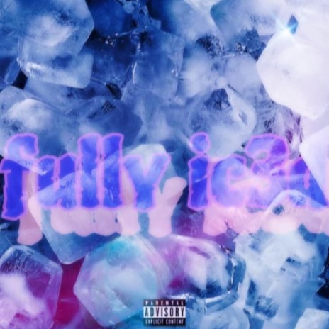 Fully Ic3d ft. BK Tyler | Boomplay Music