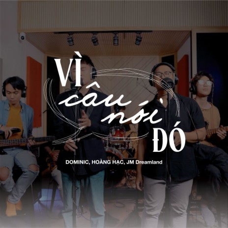 Vì Câu Nói Đó | Boomplay Music