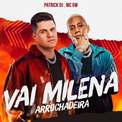 Vai Milena (Arrochadeira) | Boomplay Music