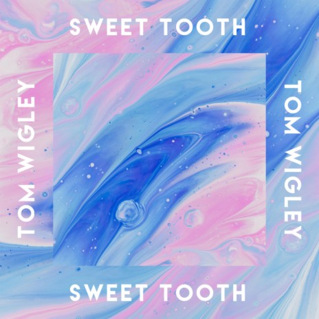 Sweet Tooth | Boomplay Music