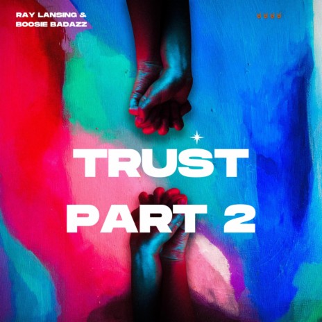 Trust part 2 ft. Boosie Badazz | Boomplay Music