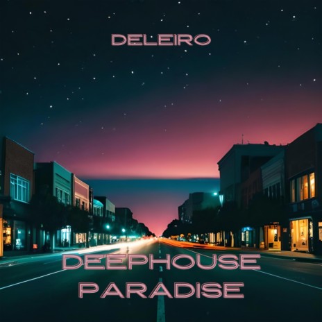 Deephouse Paradise | Boomplay Music