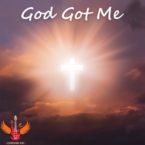 God Got Me