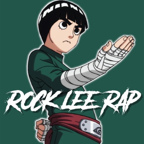 Rock Lee Rap | Boomplay Music