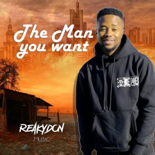 The man you want lyrics | Boomplay Music