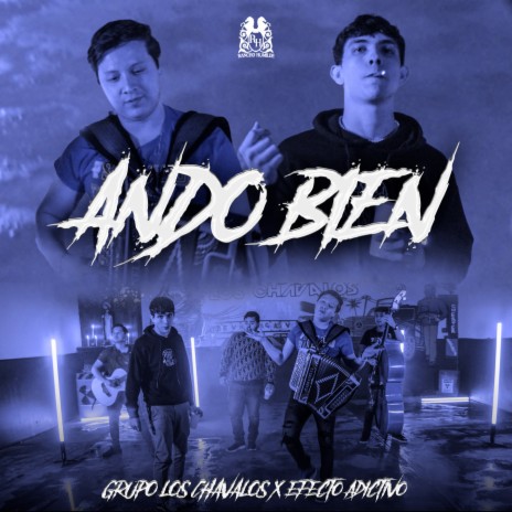 Ando Bien ft. Efecto Adictivo | Boomplay Music