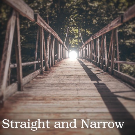 Straight and Narrow