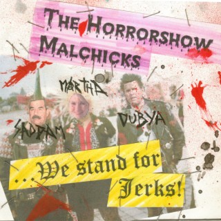 The Horrorshow Malchicks