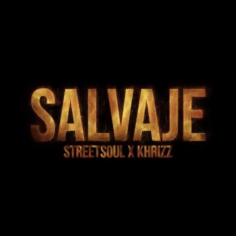 Salvaje ft. Khrizz | Boomplay Music