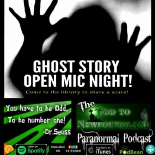 *Bonus* Episode 62: Ghost Story Open Mic Night at Marjorie Mews Public Library