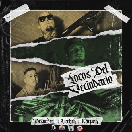 Locos del Vecindario ft. Desorden, Serbek & Daikor Beats