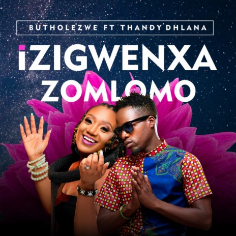 iZigwenxa zoMlomo ft. Thandy Dhlana | Boomplay Music