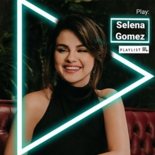 Play: Selena Gomez