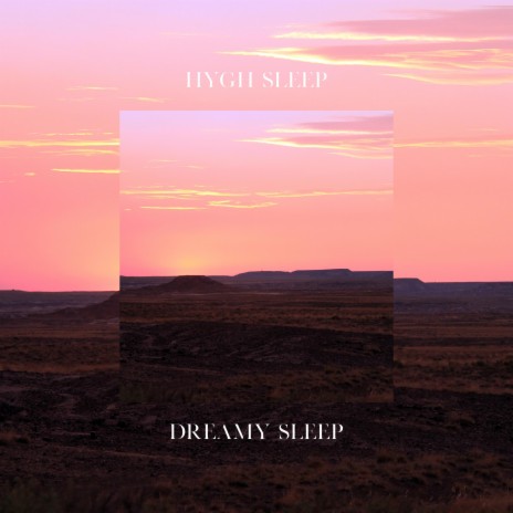 Dreamy Sleep | Boomplay Music