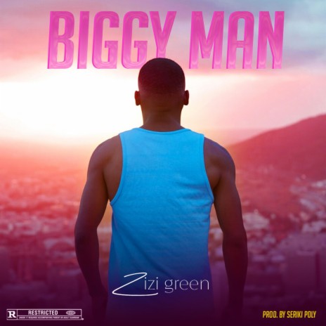 Biggy Man | Boomplay Music