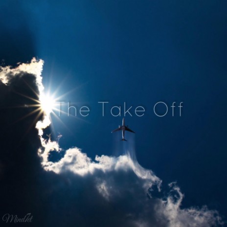 The Take Off | Boomplay Music