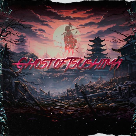 Ghost of Tsushima (Japanese Trap Beat) ft. Asian BPM, Muay Thai & De FROiZ | Boomplay Music