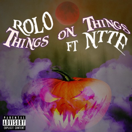 Things on Things ft. NTTE | Boomplay Music