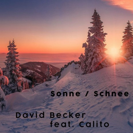 Sonne/Schnee ft. calito | Boomplay Music
