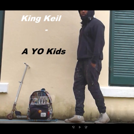 A Yo Kids (King Keil) | Boomplay Music