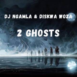 2 Ghosts