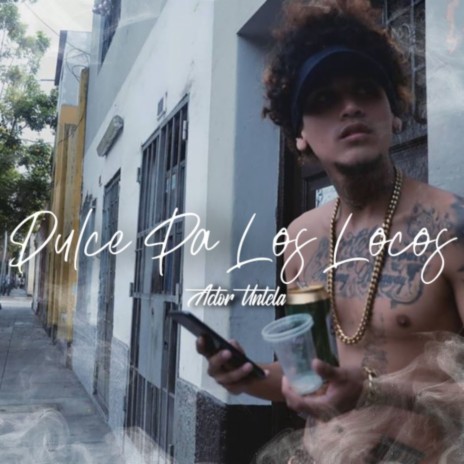 Dulce Pa los Locos ft. Smoking Runaway | Boomplay Music