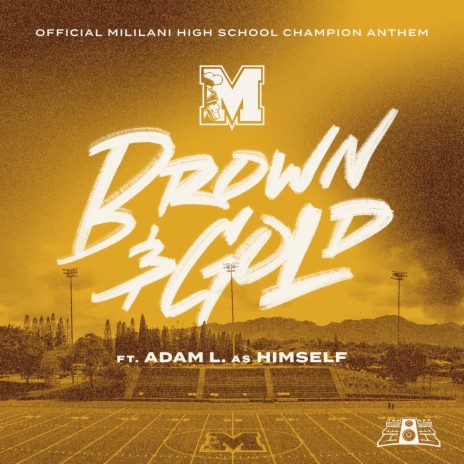 Brown and Gold ft. Adam L. As Himself | Boomplay Music