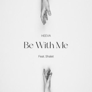 Be With Me ft. Shalet lyrics | Boomplay Music