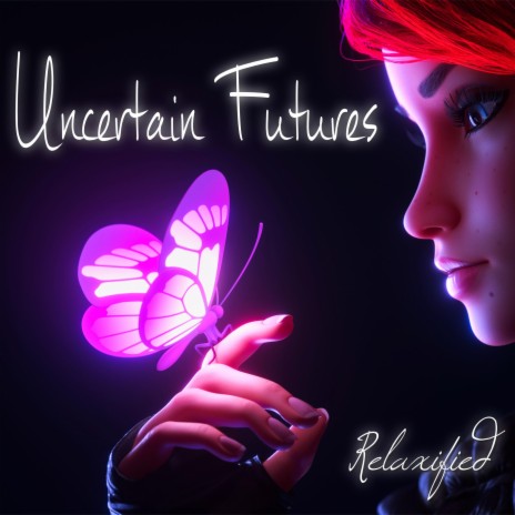 Uncertain Futures | Boomplay Music